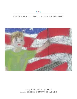 11 de septiembre de 2001: un día en la historia - September 11, 2001: a Day in History