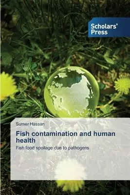 Contaminación del pescado y salud humana - Fish contamination and human health