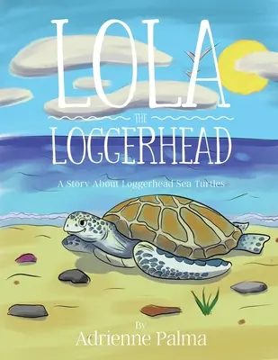 Lola la Caguama - Lola the Loggerhead