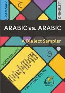 Árabe contra árabe: Un muestrario de dialectos - Arabic vs. Arabic: A Dialect Sampler