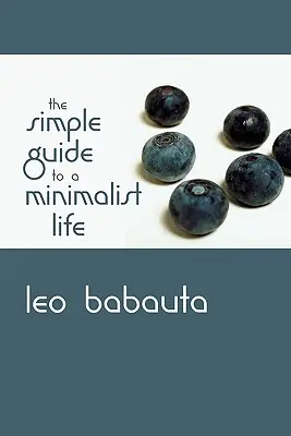 La guía sencilla para una vida minimalista - The Simple Guide to a Minimalist Life