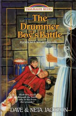 La batalla del tamborilero: Presentación de Florence Nightingale - The Drummer Boy's Battle: Introducing Florence Nightingale