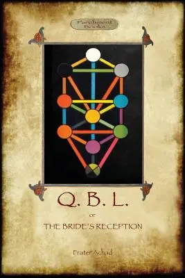 Q.B.L. O, la recepción de la novia (Aziloth Books) - Q.B.L. Or, the Bride's Reception (Aziloth Books)