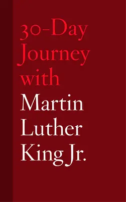 Viaje de 30 días con Martin Luther King Jr. - 30-Day Journey with Martin Luther King Jr.