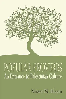 Proverbios populares: Una entrada a la cultura palestina - Popular Proverbs: An Entrance to Palestinian Culture