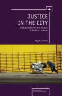 Justicia en la Ciudad: Un argumento desde las fuentes del judaísmo rabínico - Justice in the City: An Argument from the Sources of Rabbinic Judaism