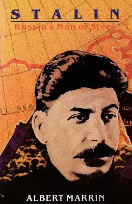 Stalin: El hombre de acero de Rusia - Stalin: Russia's Man of Steel