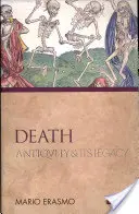 La antigüedad de la muerte y su legado - Death Antiquity and Its Legacy