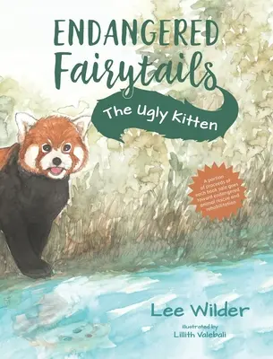 El gatito feo: Una adaptación del cuento clásico El patito feo - The Ugly Kitten: A Retelling of the Classic Fairytale The Ugly Duckling