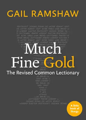 Mucho oro fino: El Leccionario Común Revisado - Much Fine Gold: The Revised Common Lectionary