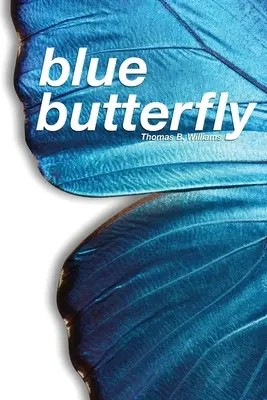 La mariposa azul - Blue Butterfly