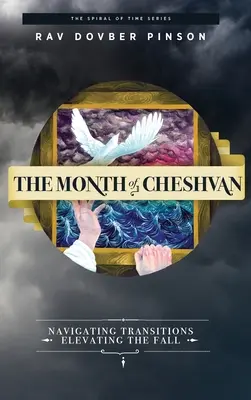 El mes de Jeshvan: Navegar por las transiciones, elevar el otoño - The Month of Cheshvan: Navigating Transitions, Elevating the Fall