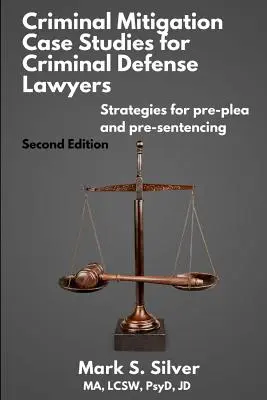 Casos prácticos de atenuación penal - Criminal Mitigation Case Studies