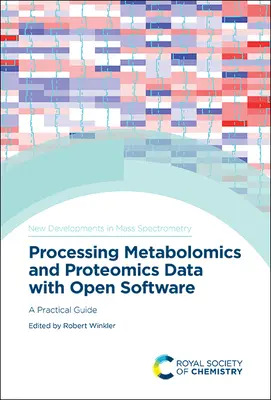 Procesamiento de datos metabolómicos y proteómicos con software libre: Guía práctica - Processing Metabolomics and Proteomics Data with Open Software: A Practical Guide