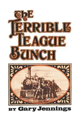 La terrible pandilla de Teague - The Terrible Teague Bunch