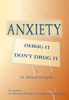 Ansiedad: Debug It Don't Drug It - Anxiety: Debug It Don't Drug It