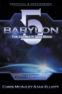 Babylon 5 - El mejor libro de preguntas y respuestas - Babylon 5 - The Ultimate Quiz Book