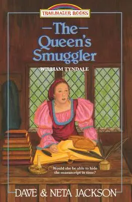 El contrabandista de la reina: Presentación de William Tyndale - The Queen's Smuggler: Introducing William Tyndale