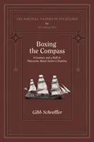 Boxeando la brújula: Siglo y medio de discursos sobre las cantimploras marineras - Boxing the Compass: A Century and a Half of Discourse About Sailor's Chanties