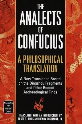 Las Analectas de Confucio: Traducción filosófica - The Analects of Confucius: A Philosophical Translation