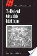 Los orígenes ideológicos del Imperio Británico - The Ideological Origins of the British Empire