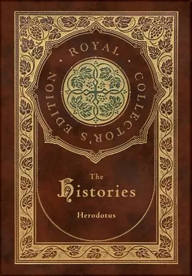 Las Historias (Edición Real de Coleccionista) (Anotada) (Tapa dura plastificada con sobrecubierta) - The Histories (Royal Collector's Edition) (Annotated) (Case Laminate Hardcover with Jacket)