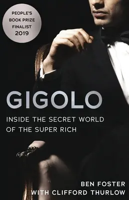 Gigoló: El mundo secreto de los superricos - Gigolo: Inside the Secret World of the Super Rich