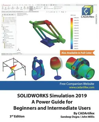 SOLIDWORKS Simulation 2019: Guía práctica para principiantes y usuarios intermedios - SOLIDWORKS Simulation 2019: A Power Guide for Beginners and Intermediate Users