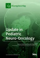 Actualización en Neurooncología Pediátrica - Update in Pediatric Neuro-Oncology