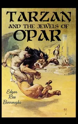 Tarzán y las joyas de Opar - Tarzan and the Jewels of Opar