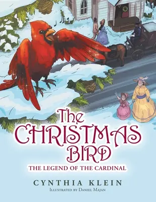 El pájaro de Navidad: La leyenda del cardenal - The Christmas Bird: The Legend of the Cardinal