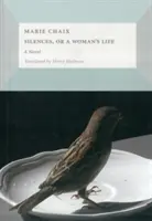 Silencios, o la vida de una mujer - Silences, or a Woman's Life