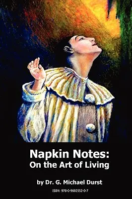 Notas de servilleta: Sobre el arte de vivir - Napkin Notes: On the Art of Living