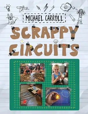 Circuitos de chatarra - Scrappy Circuits