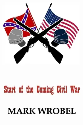 El comienzo de la Guerra Civil - Start of the Coming Civil War