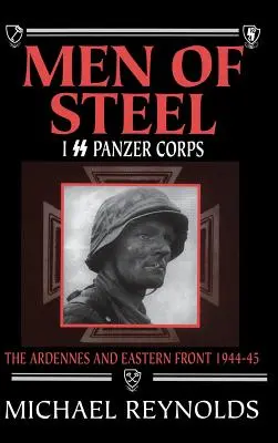 Hombres de acero: I Cuerpo Panzer de las SS - Men of Steel: I SS Panzer Corps