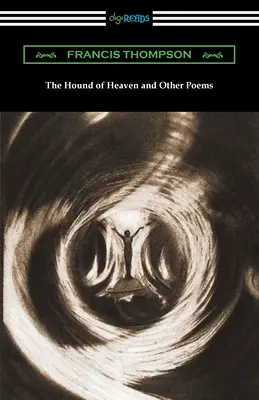 El sabueso del cielo y otros poemas - The Hound of Heaven and Other Poems