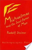 Micael y las fuerzas anímicas del hombre: (cw 223) - Michaelmas and the Soul-Forces of Man: (cw 223)