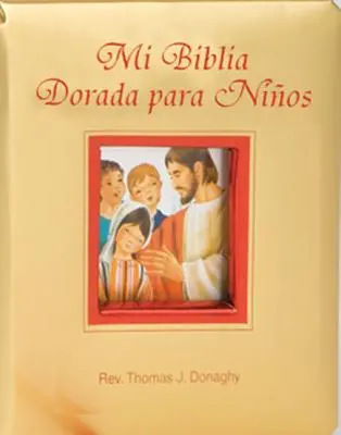 Mi Biblia Dorada Para Niños - Mi Biblia Dorada Para Ninos