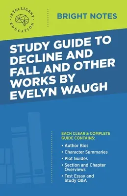 Guía de estudio de Decline and Fall y otras obras de Evelyn Waugh - Study Guide to Decline and Fall and Other Works by Evelyn Waugh