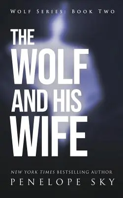 El lobo y su mujer - The Wolf and His Wife