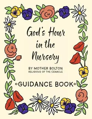 La Hora de Dios en la Guardería Libro Guía - God's Hour in the Nursery: Guidance Book