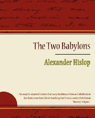 Las Dos Babilonias - Alexander Hislop - The Two Babylons - Alexander Hislop