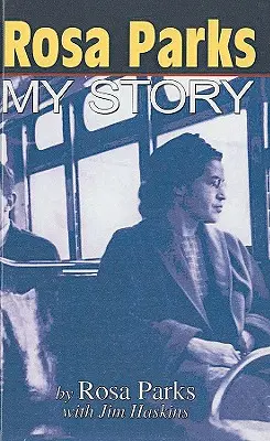 Rosa Parks: Mi historia - Rosa Parks: My Story