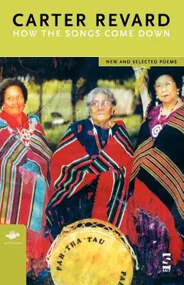 How the Songs Come Down: New and Selected Poems (Cómo bajan las canciones: poemas nuevos y seleccionados) - How the Songs Come Down: New and Selected Poems