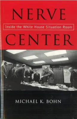 Centro neurálgico: Dentro de la Sala de Situación de la Casa Blanca - Nerve Center: Inside the White House Situation Room