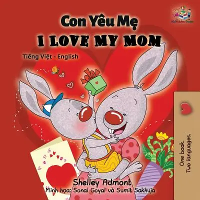 I Love My Mom: Libro bilingüe inglés vietnamita - I Love My Mom: Vietnamese English Bilingual Book