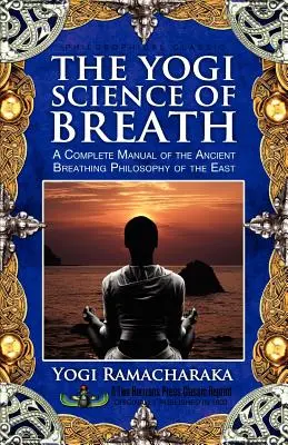 La Ciencia Yogui de la Respiración - The Yogi Science of Breath