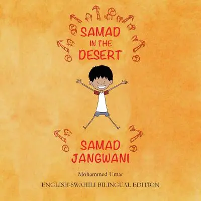 Samad en el desierto: Edición bilingüe inglés-swahili - Samad in the Desert: English - Swahili Bilingual Edition