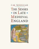 Los sentidos en la Inglaterra bajomedieval - The Senses in Late Medieval England